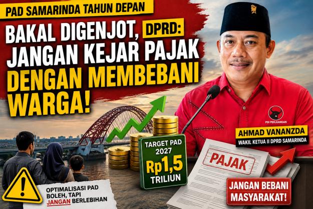 Target PAD Samarinda Rp1,5 Triliun, DPRD Ingatkan Jangan Kejar Pajak dengan Membebani Warga