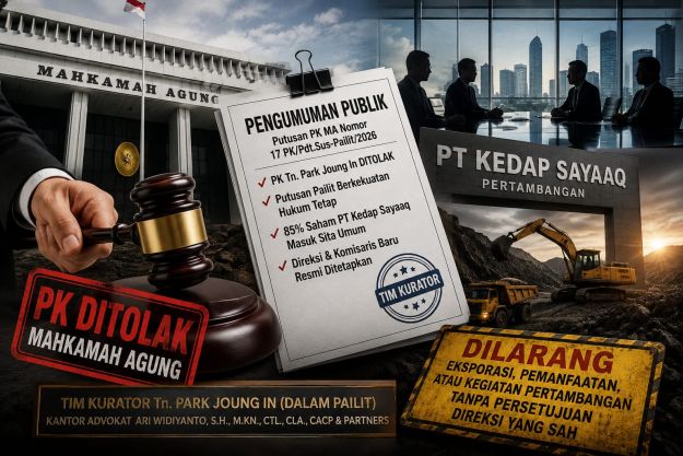Putusan PK Ditolak, Kurator Tegaskan Pengelolaan 85 Persen Saham PT Kedap Sayaaq